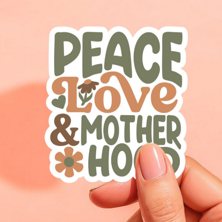 a retro style sticker that reads peace love and motherhood