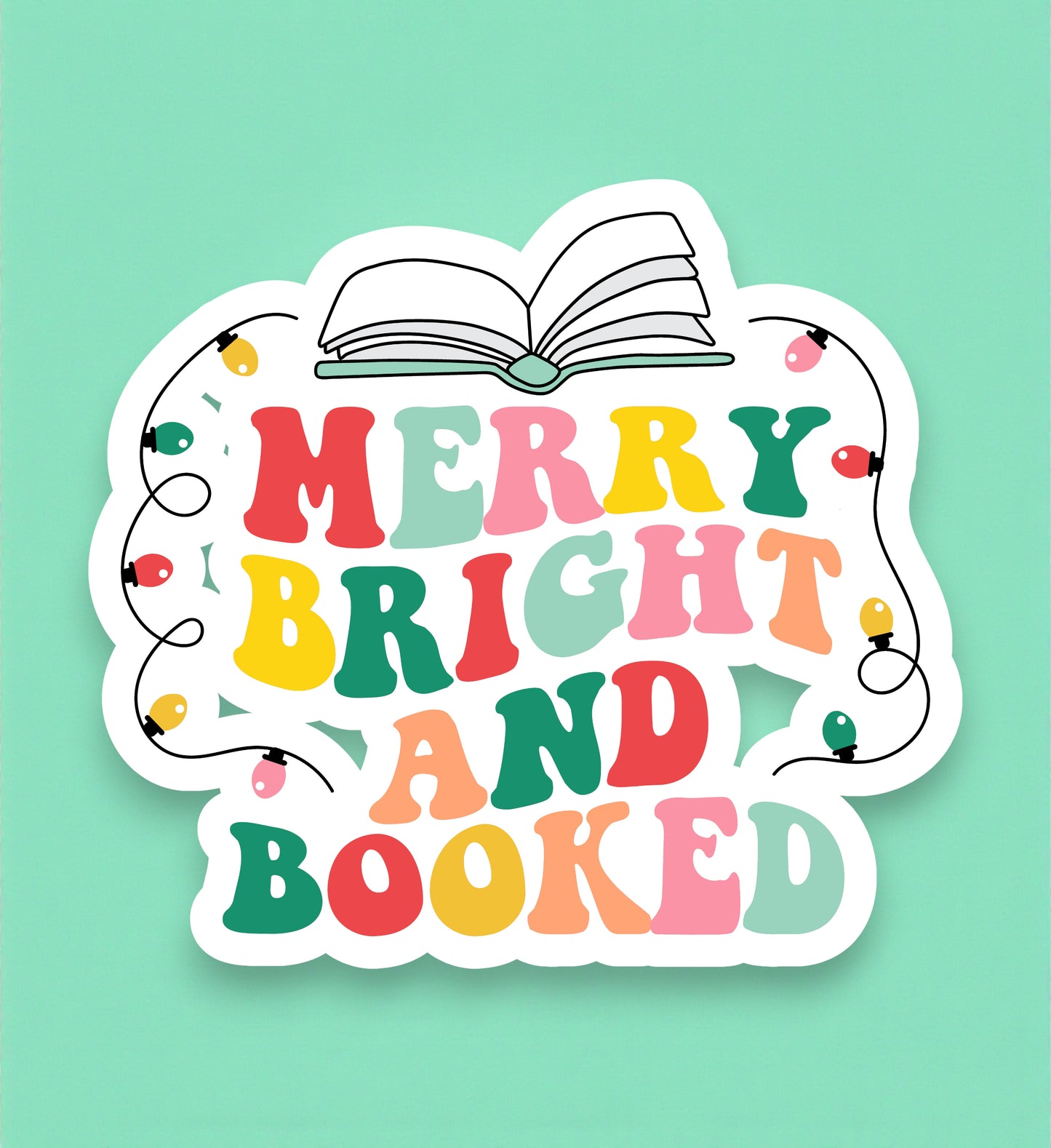 Colorful sticker with 'Merry Bright and Booked' text on a light green background