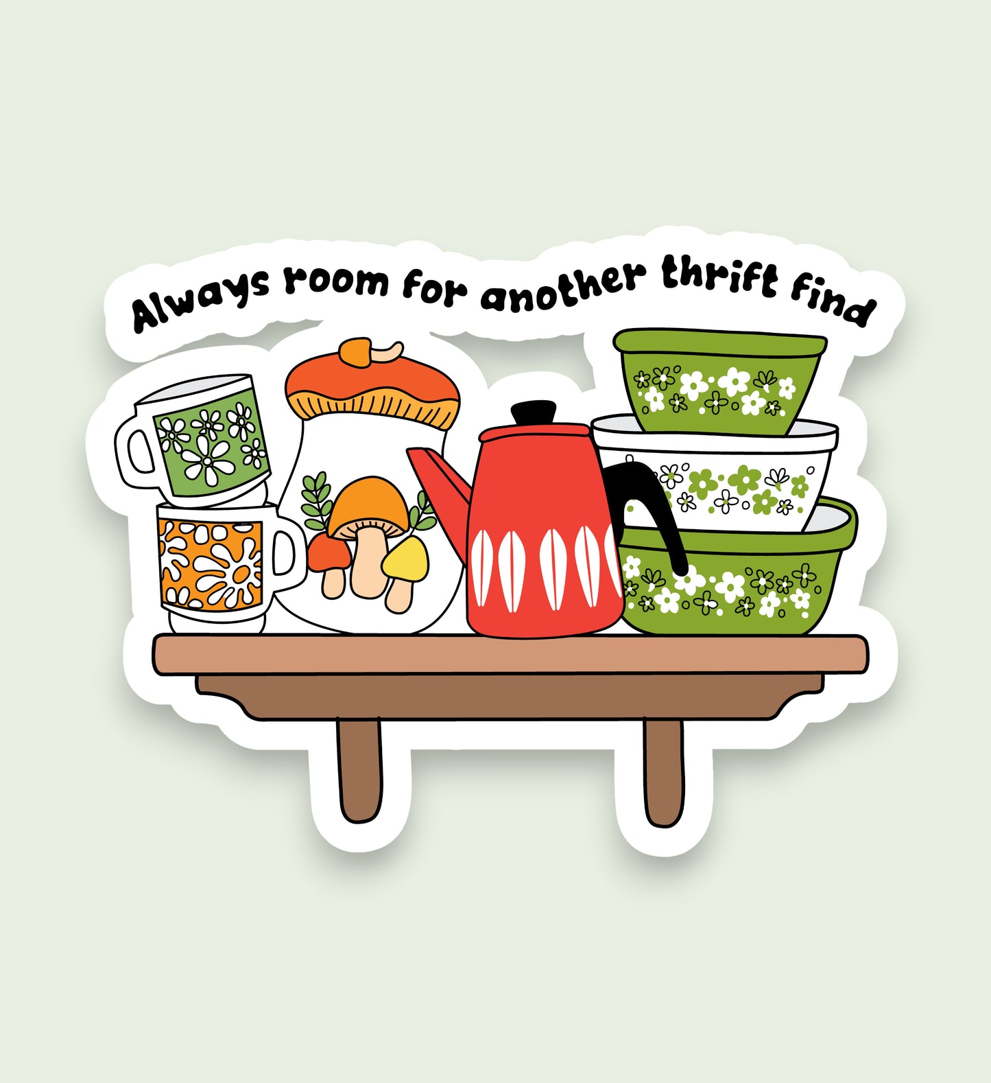 Illustration of a shelf with vintage kitchen items and text 'Always room for another thrift find' on a light gray background.