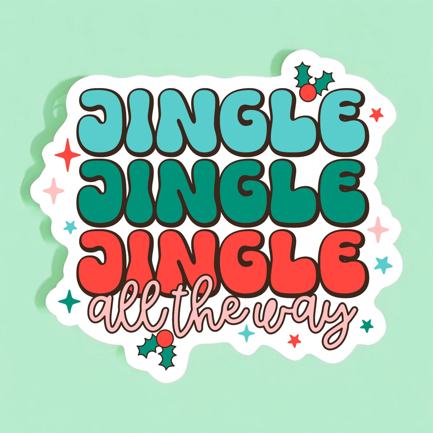 Jingle All the Way Sticker